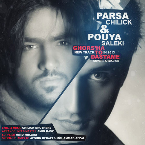 Parsa Chilick & Pouya Saleki Ghorsa To Dastame