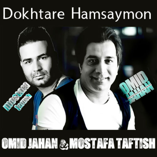 Omid Jahan & Mostafa Taftish