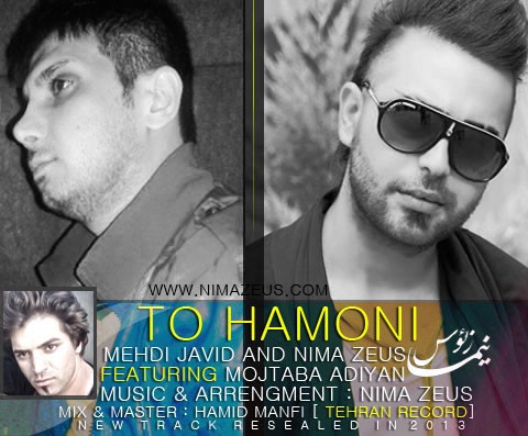 Nima Zeus & Mehdi Javid Ft. Mojtaba Adiyan To Hamoni