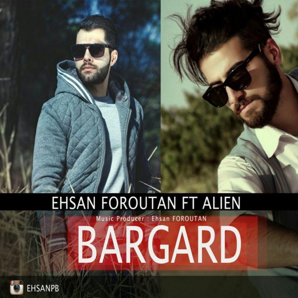 Ehsan Foroutan Bargard (Ft Alien)