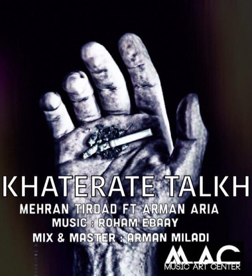 Mehran Tirdad Khaterate Talkh (Ft Arman Aria)