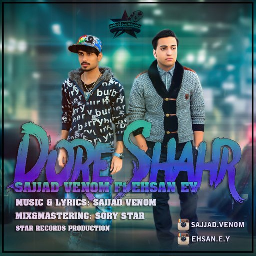 Sajjad Venom Dore Shahr (Ft. Ehsan Ey)