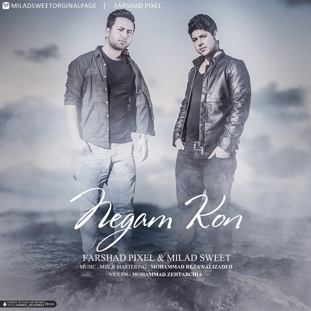 Farshad Pixel & Milad Sweet Negam Kon