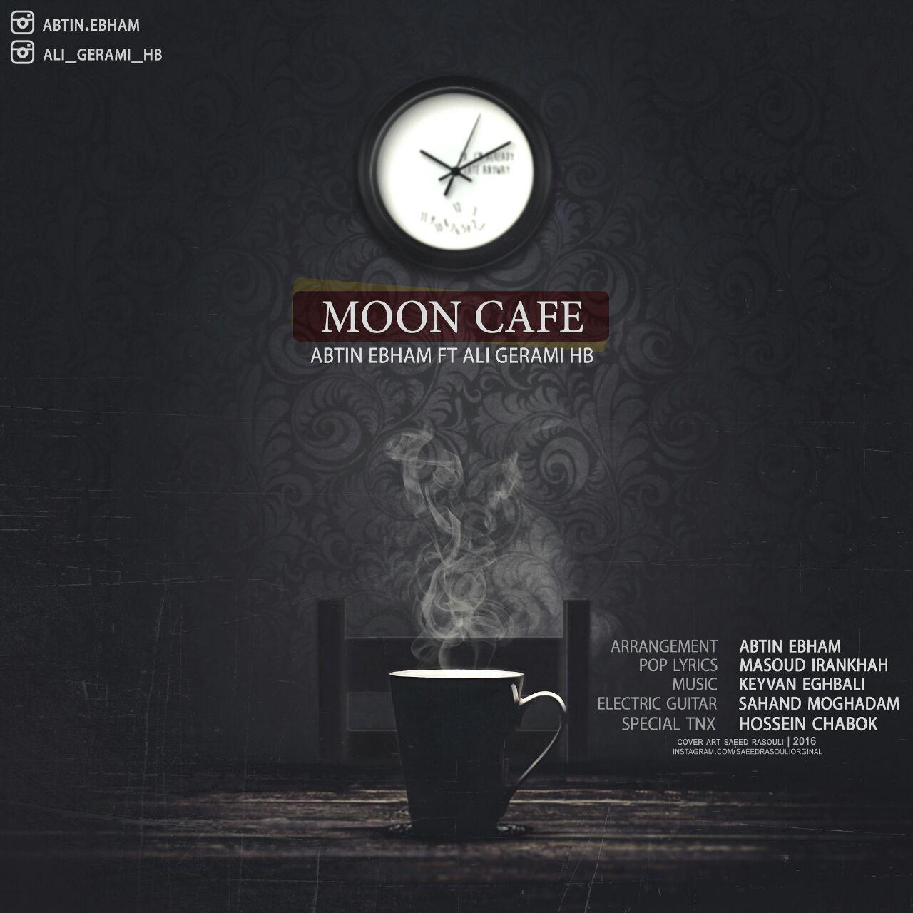 Abtin Ebham Moon Cafe (Ft Ali Gerami)