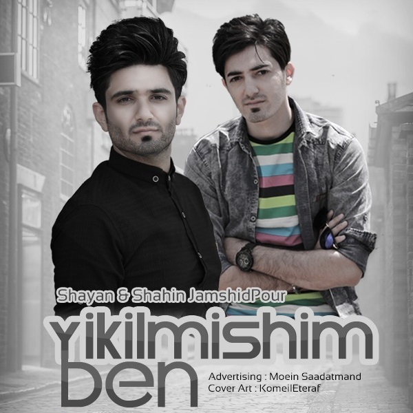 Shahin Jamshidpour Yikilmishi Ben (Ft Shayan Jamshidpour)