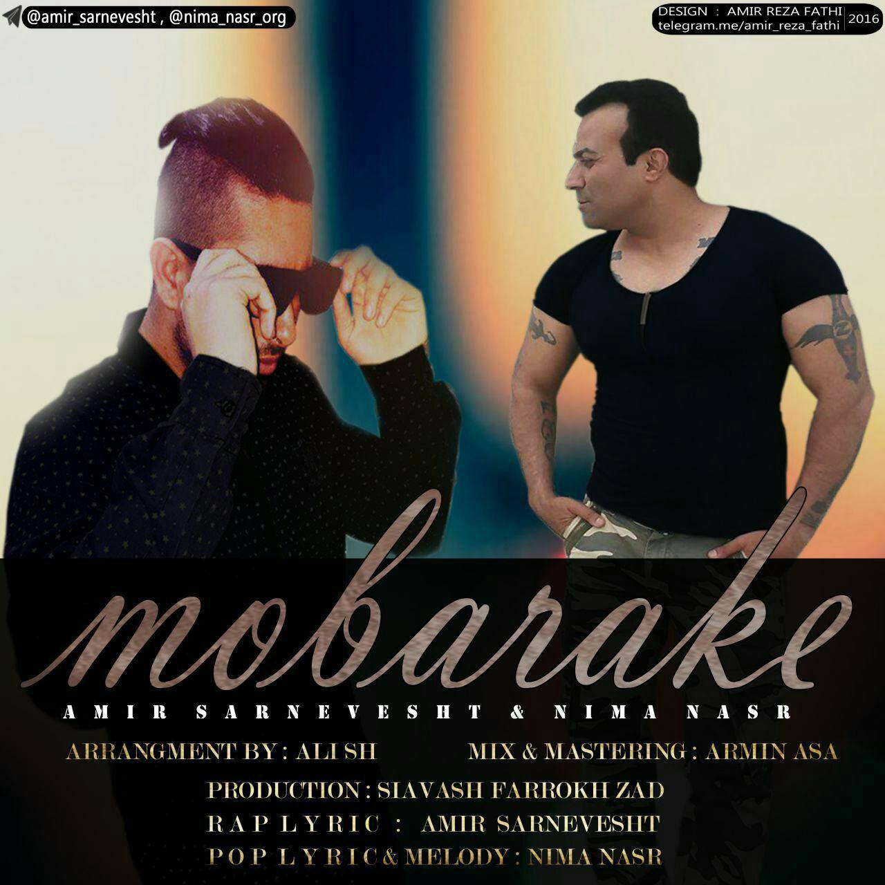 Amir Sarnevesht & Nima Nasr Mobarake
