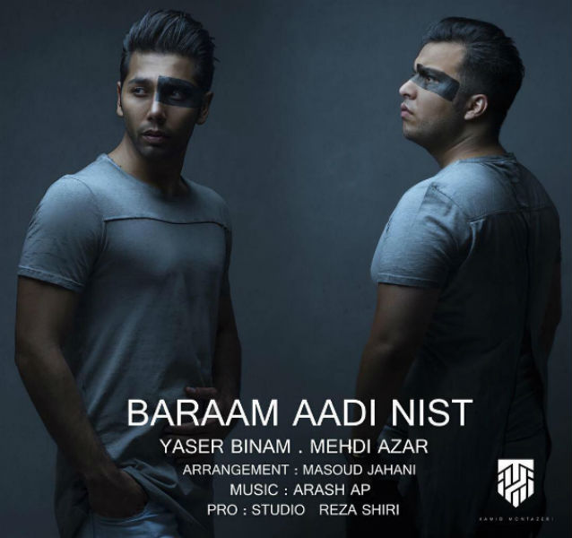 Yaser Binam Baraam Aadi Nist (Ft Mehdi Azar)