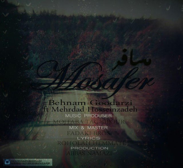 Behnam Goodarzi Mosafer (Ft Mehrdad Hosseinzadeh)