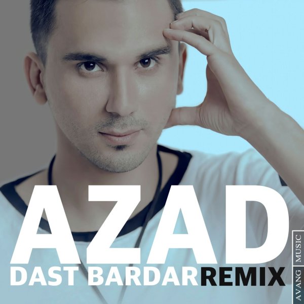Azad Dast Bardar (Remix)