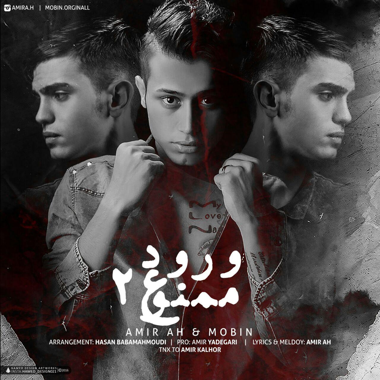 Amir A.H Vorood Mamnoo 2 (Ft Mobin)