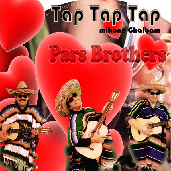 Pars Brothers Tap Tap Tap Mikone Ghalbam (Ft Dj Ali)
