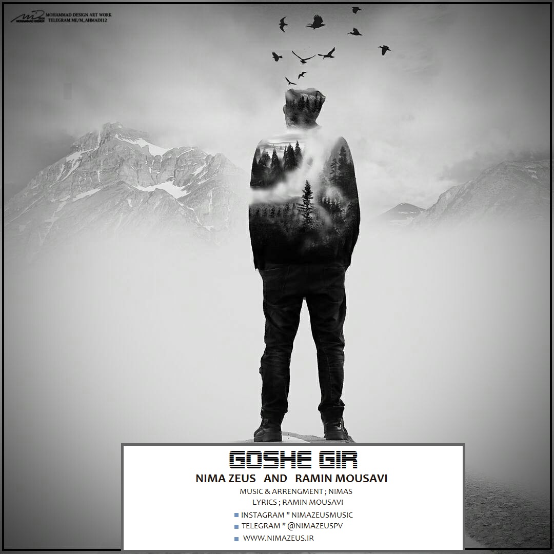 Nima Zeus Ft. Ramin Mousavi Goshe Gir