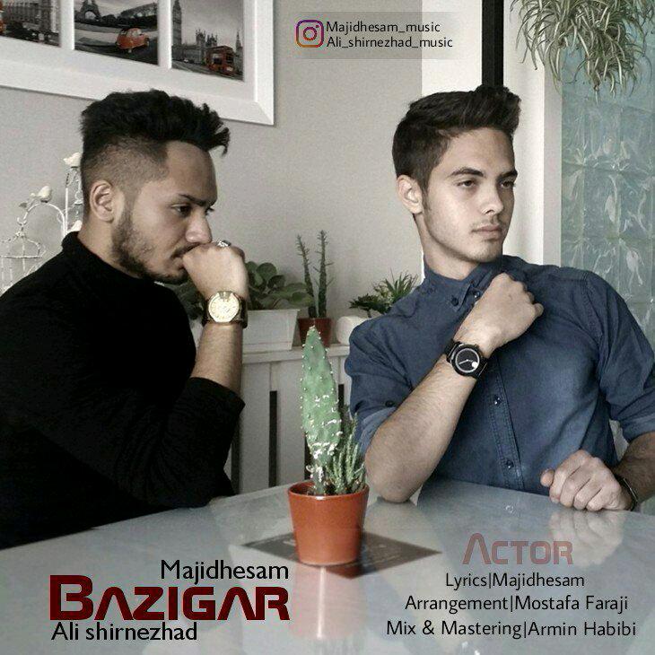 Majid Hesam Bazigar (Ft Ali Shirnezhad)