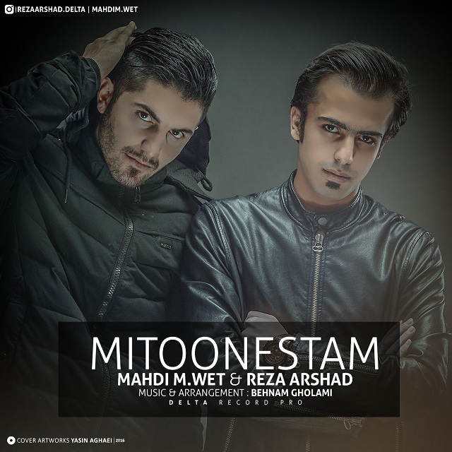 Mahdi M.Wet Mitoonestam (Ft. Reza Arshad)