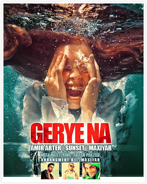 Amir Arter Ft Maxiyar & Sunset Gerye Na