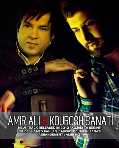 Amir Ali & Kourosh Sanati Kojaei Ta Bebini